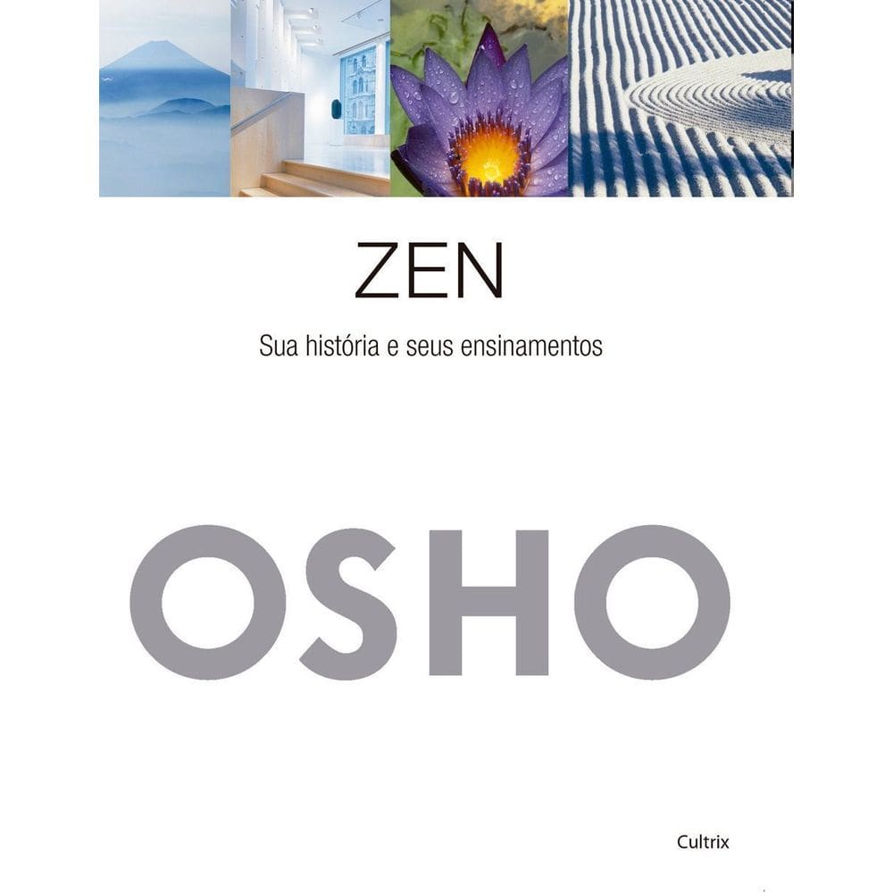 Zen - Sua História e Seus Ensinamentos