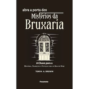 Abra a Porta dos Mistérios da Bruxaria