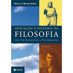 Iniciação à História Da Filosofia - Dos Pré-socráticos a Wittgenstein