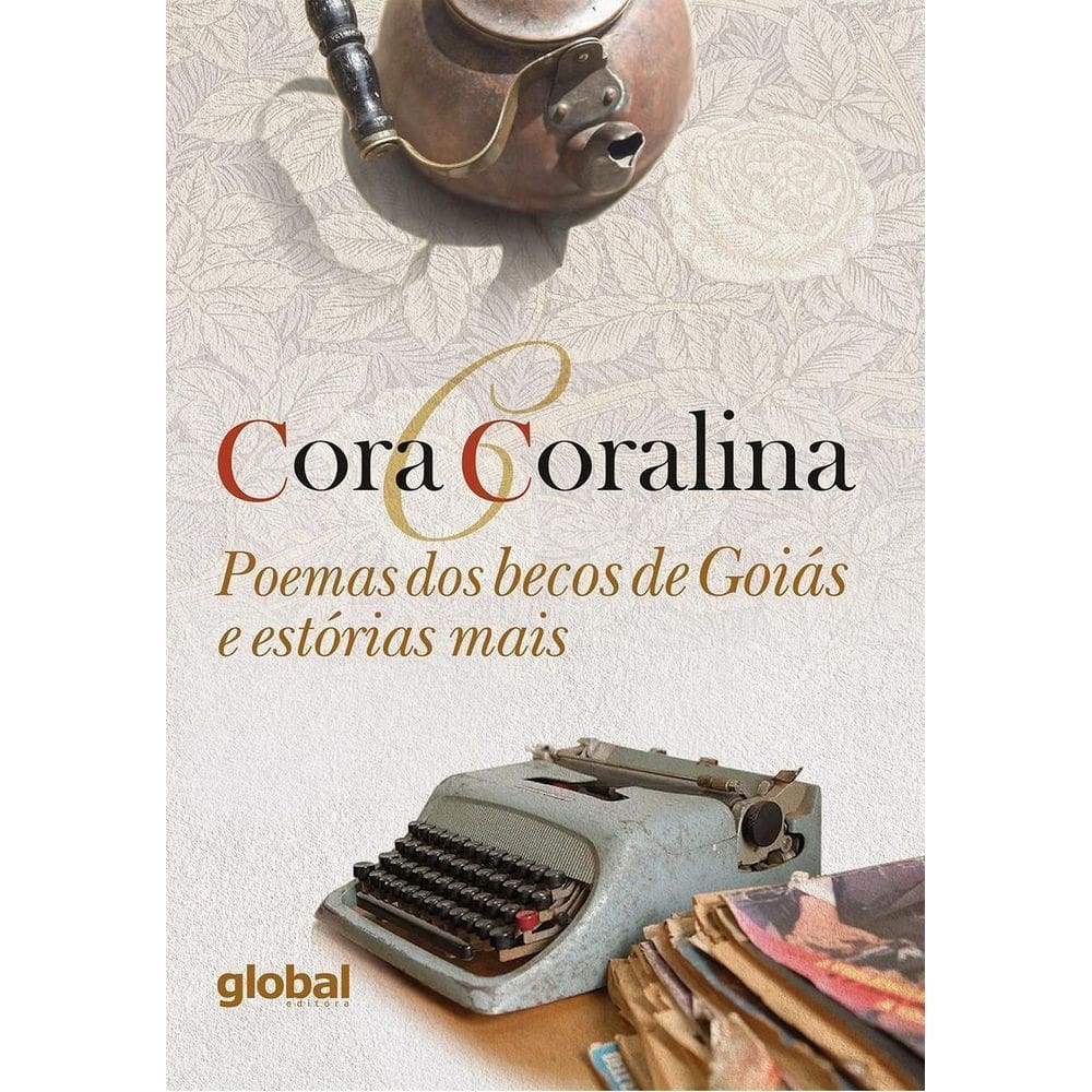 Poemas Dos Becos de Goiás e Estórias Mais