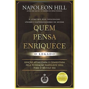 Quem Pensa Enriquece - o Legado