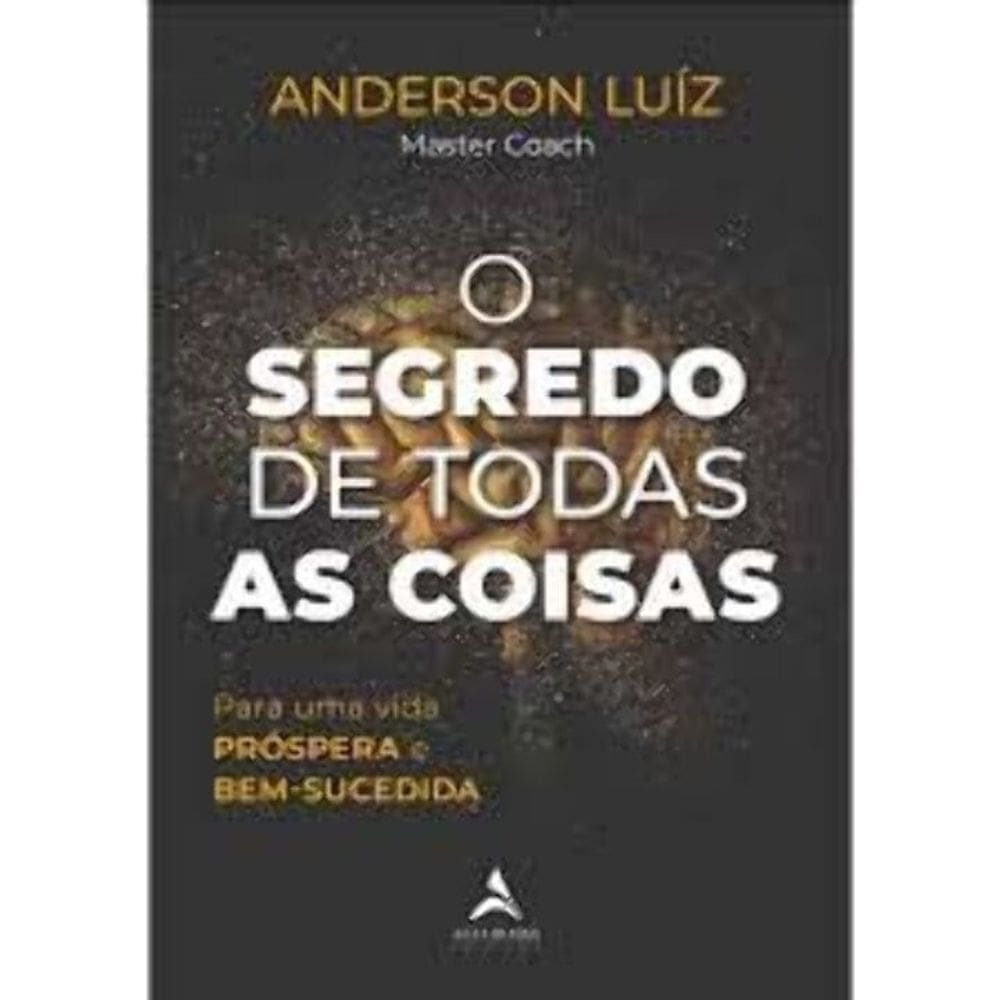 O Segredo de Todas as Coisas