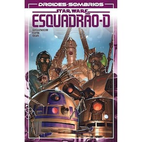 Star Wars - Droides Sombrios: Esquadrão-D
