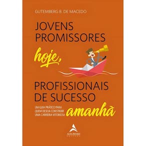 Jovens Promissores Hoje, Profissionais De Sucesso Amanhã