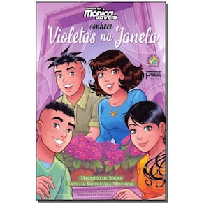 Turma da Mônica Jovem Conhece Violetas na Janela