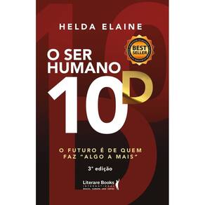 O Ser Humano 10D - O Futuro é de Quem Faz " Algo a Mais"