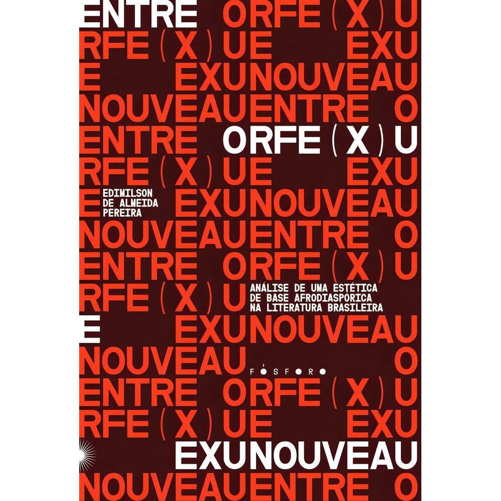 Entre Orfe(x)u e Exunouveau