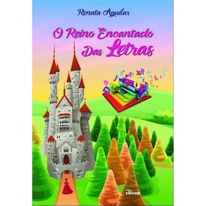 o Reino Encantado Das Letras