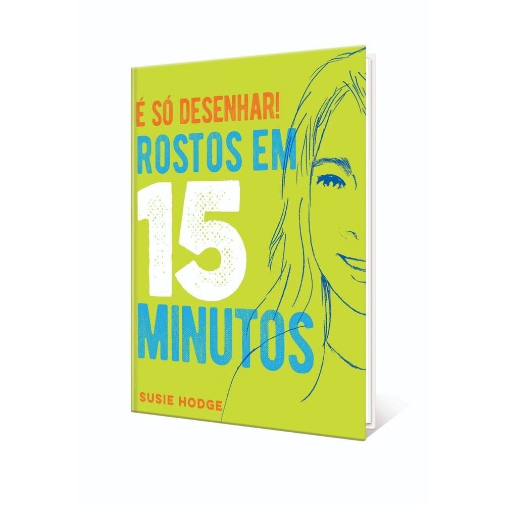 É Só Desenhar! Rostos em 15 Minutos