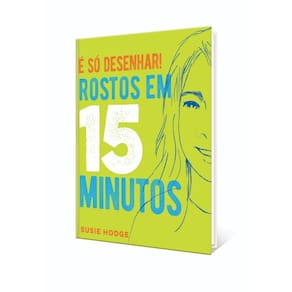 É Só Desenhar! Rostos em 15 Minutos