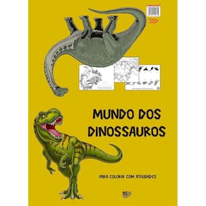 Mundo Dos Dinossauros - Para Colorir Com Atividades