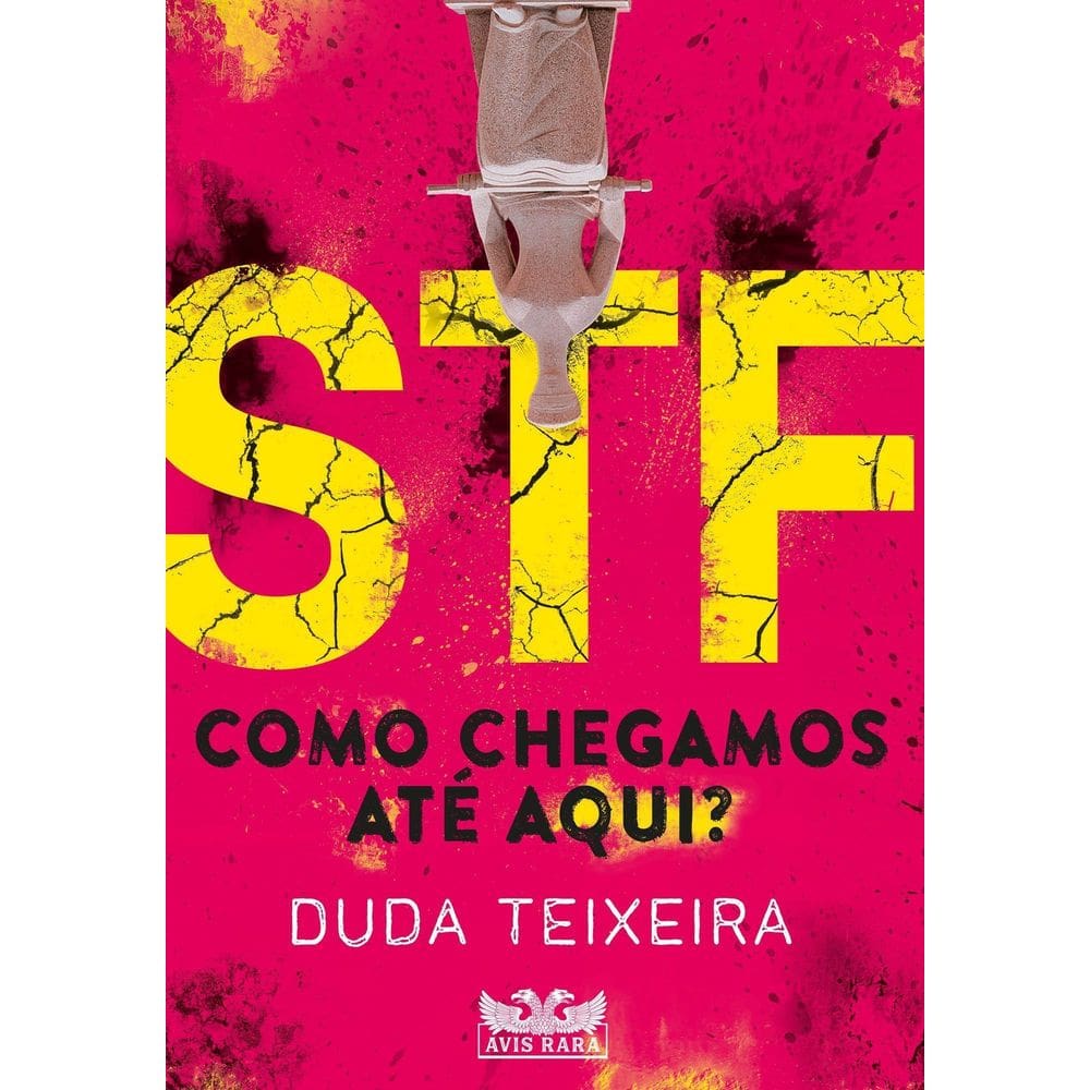 STF - Como Chegamos Até Aqui?