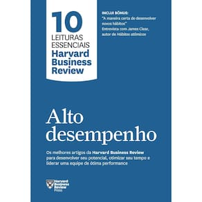 10 Leituras Essenciais HBR - Alto Desempenho