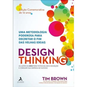 Design Thinking - Edição Comemorativa de 10 Anos
