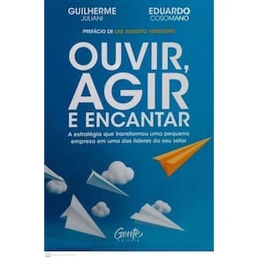 Ouvir, Agir e Encantar