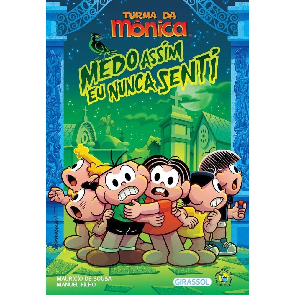 Turma da Mônica - Medo Assim Eu Nunca Senti