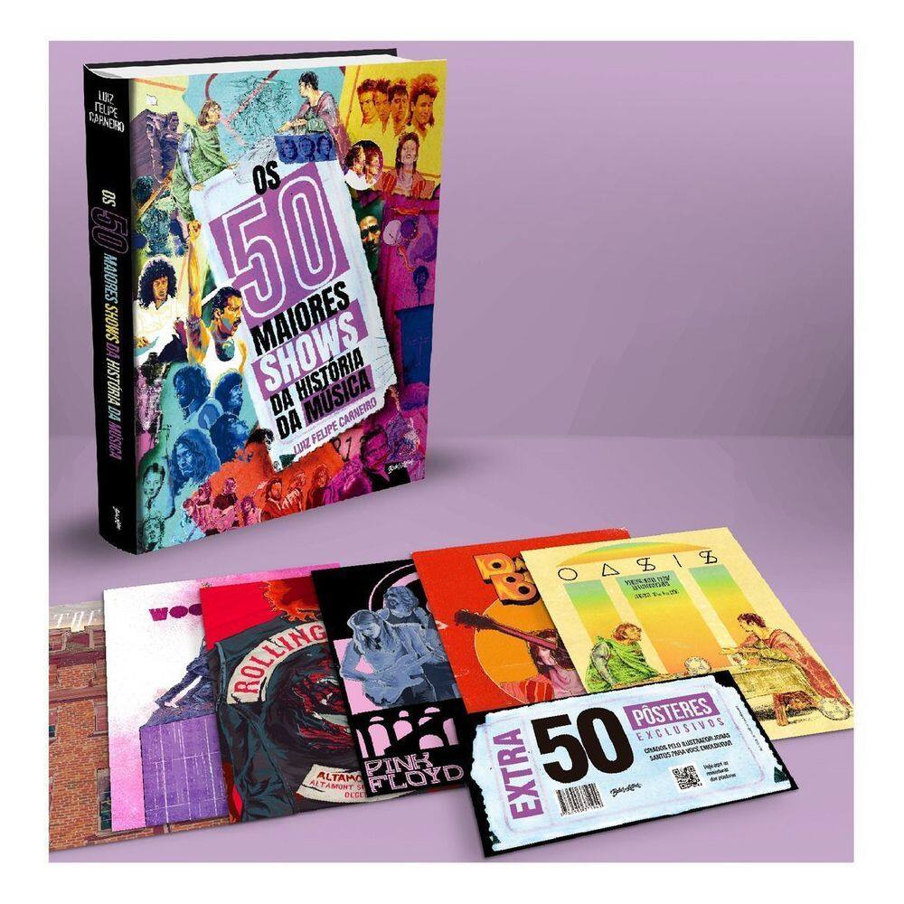 Os 50 Maiores Shows Da História Da Música (Acompanha 50 Pôsteres Destacáveis Exclusivos!)