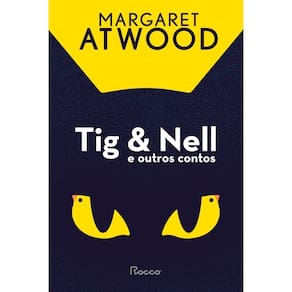 Tig & Nell e Outros Contos