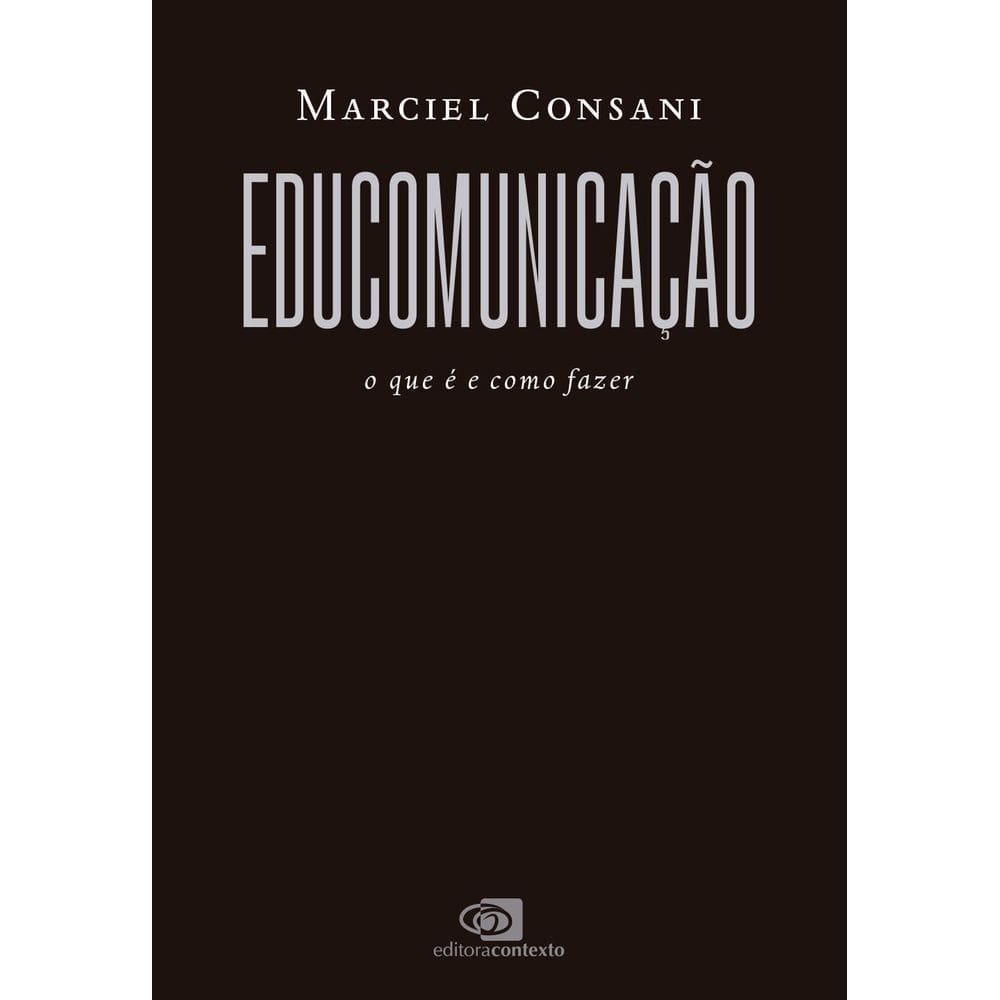 Educomunicação - O Que é e Como Fazer