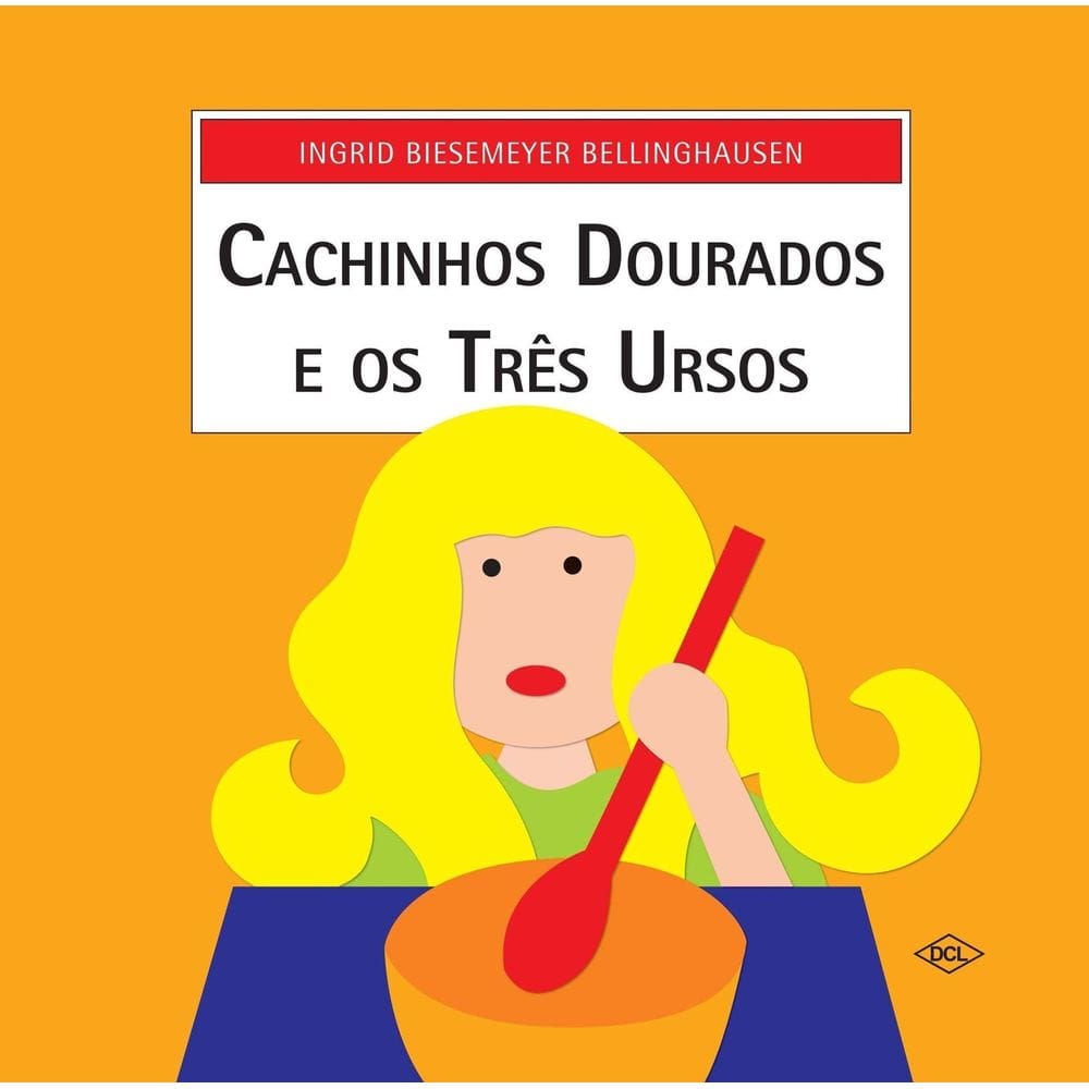 Cachinhos Dourados e Os Tres Ursos - (Dcl)