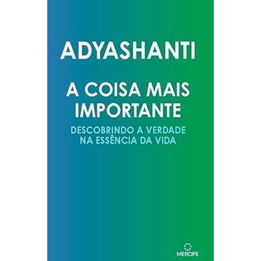 A Coisa Mais Importante