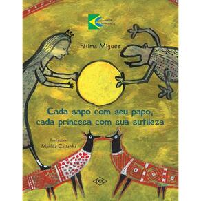 Cada Sapo Com Seu Papo, Cada Princesa Com Sua Sutileza
