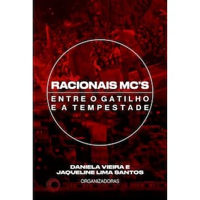 Racionais MC’s - Entre o Gatilho e a Tempestade