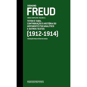 Freud (1912-1914) Totem e Tabu, Contribuição à História Do Movimento Psicanalítico e Outros Textos