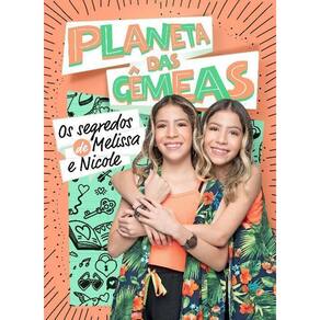 Planeta das Gêmeas: Os Segredos de Melissa e Nicole