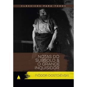 Clássicos Para Todos - Notas do Subsolo & o Grande Inquisidor