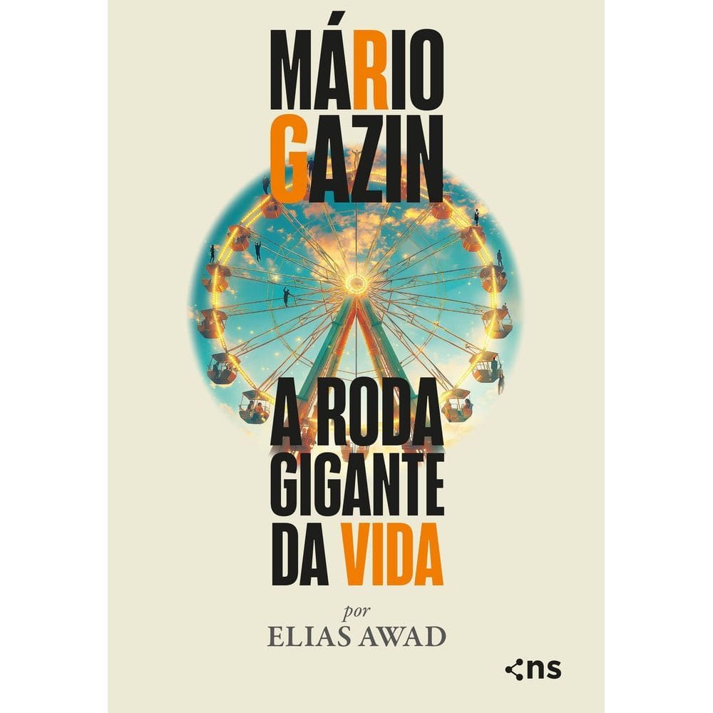 Mário Gazin - A Roda Gigante da Vida