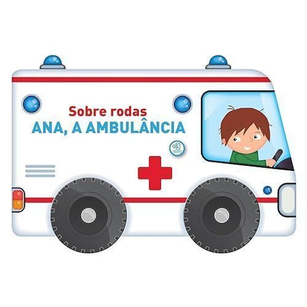 Sobre Rodas: Ana, a Ambulância