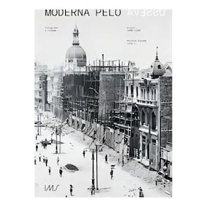 Moderna pelo Avesso: Fotografia e Cidade, Brasil, 1890-1930