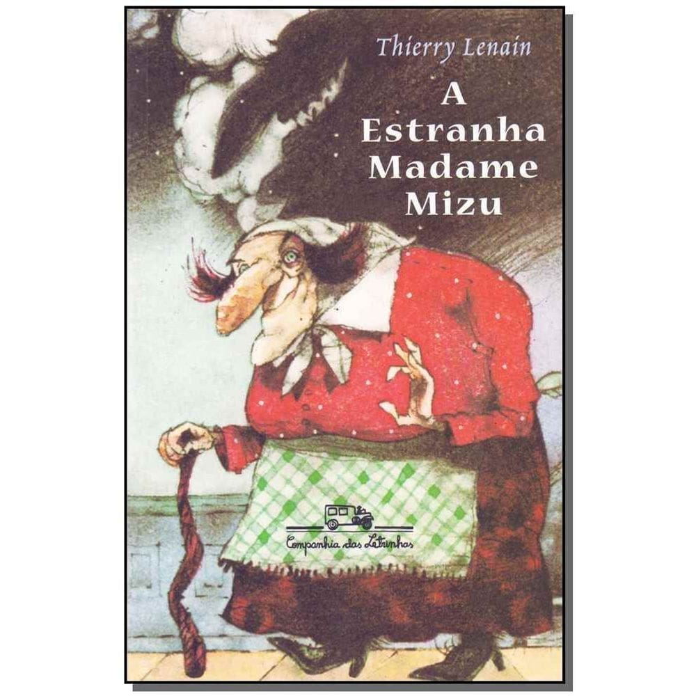 Estranha Madame Mizu, A