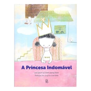 A Princesa Indomavel