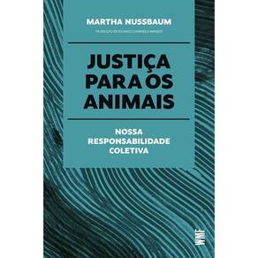 Justiça Para os Animais - Nossa Responsabilidade Coletiva - 01Ed/23