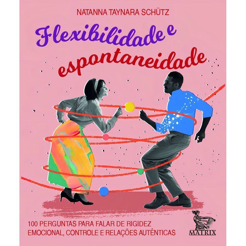 Flexibilidade e Espontaniedade