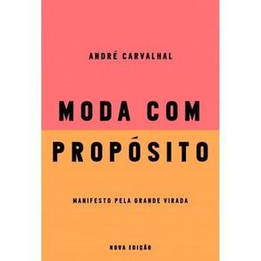 Moda Com Propósito - Manifesto Pela Grande Virada