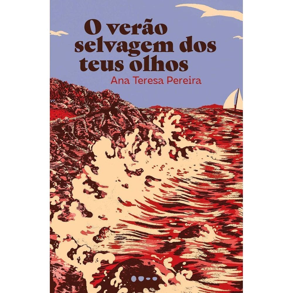 o Verão Selvagem Dos Teus Olhos