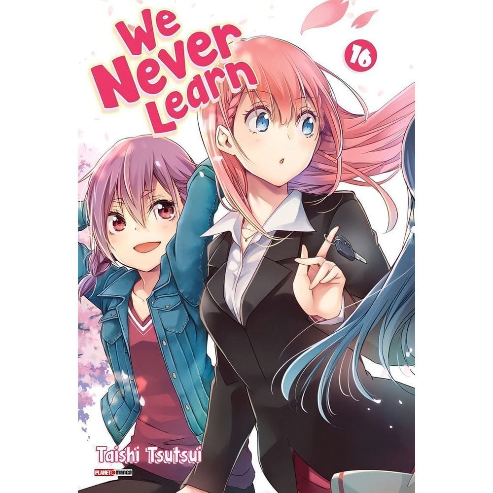 We Never Learn - Vol. 16