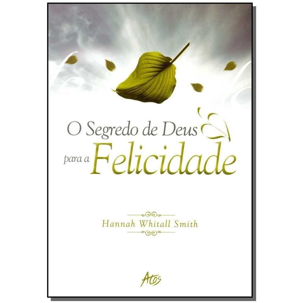 Os Segredos De Deus Para a Felicidade
