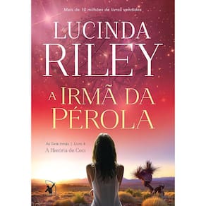 a Irmã Da Pérola - (As Sete Irmãs - Livro 4)