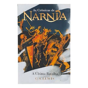 As Crônicas de Nárnia - A Última Batalha - Edição de Luxo