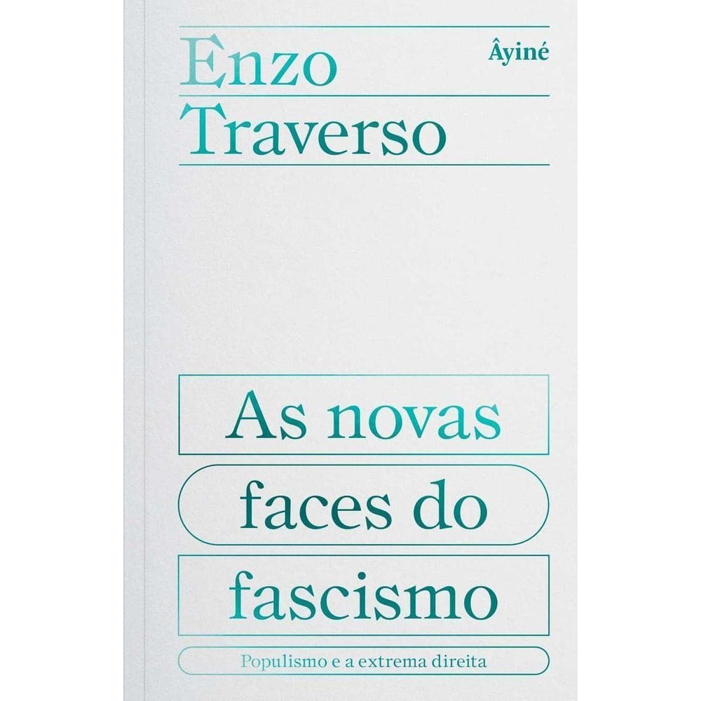 As Novas Faces do Facismo