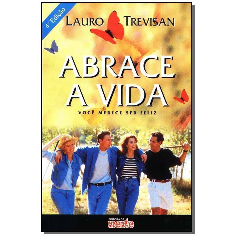 Abrace a Vida-você Merece Ser Feliz