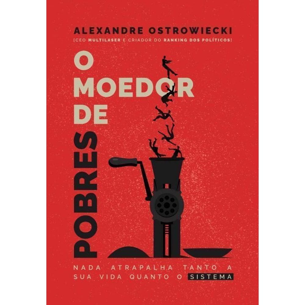 O Moedor De Pobres
