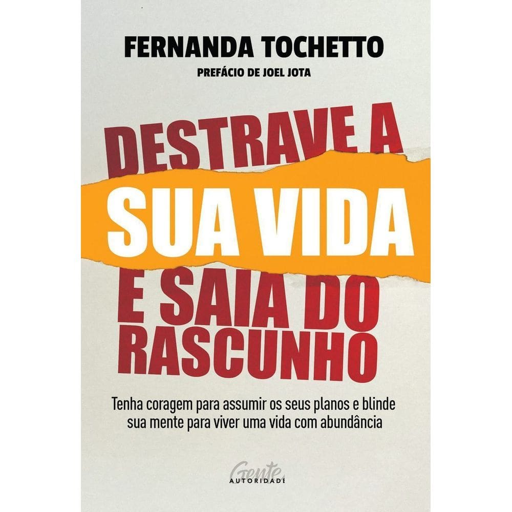 Destrave a Sua Vida e Saia Do Rascunho