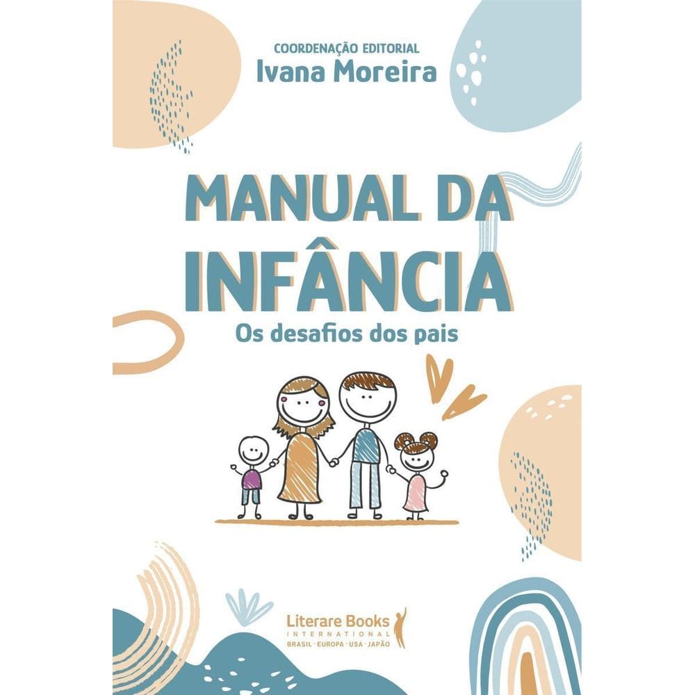 Manual Da Infância - Os Desafios Dos Pais