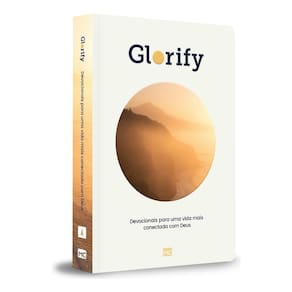 Glorify - Devocionais Para Uma Vida Mais Conectada Com Deus