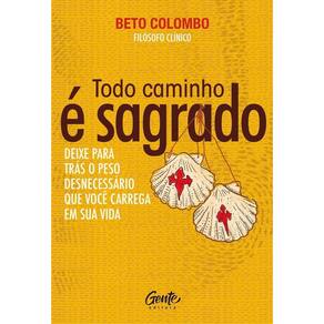 Todo caminho e sagrado